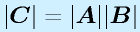 |\vect{C}|=|\vect{A}||\vect{B}|