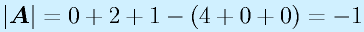 |\vect{A}|=0+2+1-(4+0+0)=-1