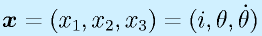 \vect{x}=(x_1,x_2,x_3)=(i,\theta,\dot\theta)