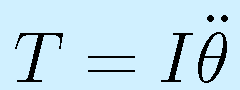 T=I\ddot{\theta}