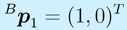 ^B\vect{p}_1=(1,0)^T