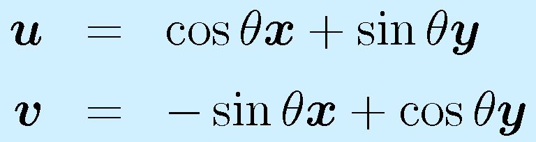 \vect{u}&=&\cos\theta \vect{x}+\sin\theta \vect{y}\nonumber\\   \vect{v}&=&-\sin\theta \vect{x}+\cos\theta \vect{y}