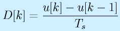 D[k]=\frac{u[k]-u[k-1]}{T_s}