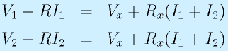V_1-RI_1&=&V_x+R_x(I_1+I_2)\nonumber\\V_2-RI_2&=&V_x+R_x(I_1+I_2)