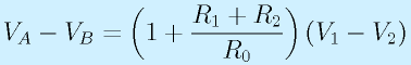 V_A-V_B=\left(1+\frac{R_1+R_2}{R_0}\right)(V_1-V_2)