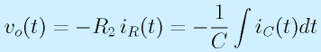 v_o(t)=-R_2\,i_R(t)=-\frac{1}{C}\int i_C(t)dt