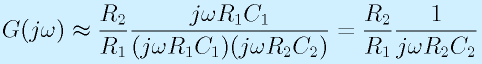 G(j\omega)\approx\frac{R_2}{R_1}\frac{j\omega R_1C_1}{(j\omega R_1C_1)(j\omega R_2C_2)}=\frac{R_2}{R_1}\frac{1}{j\omega R_2C_2}