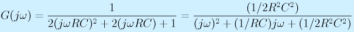 G(j\omega)=\frac{1}{2(j\omega RC)^2+2(j\omega RC)+1}=\frac{(1/2R^2C^2)}{(j\omega)^2+(1/RC)j\omega+(1/2R^2C^2)}