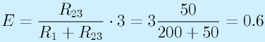 E=\frac{R_{23}}{R_1+R_{23}}\cdot3=3\frac{50}{200+50}=0.6