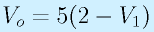 V_o=5(2-V_1)