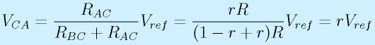 V_{CA}=\frac{R_{AC}}{R_{BC}+R_{AC}}V_{ref}=\frac{rR}{(1-r+r)R}V_{ref}=rV_{ref}