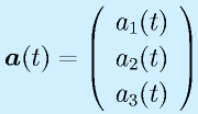 \vect{a}(t)=\left(\begin{array}{c}a_1(t)\\a_2(t)\\a_3(t)\end{array}\right)