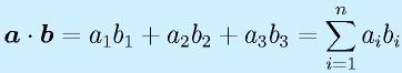 \vect{a}\cdot\vect{b}=a_1b_1+a_2b_2+a_3b_3=\sum_{i=1}^n a_ib_i