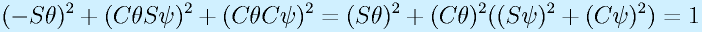 (-\Sth)^2+(\Cth\Sps)^2+(\Cth\Cps)^2=(\Sth)^2+(\Cth)^2((\Sps)^2+(\Cps)^2)=1