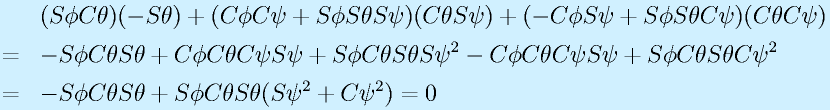 &&(\Sph\Cth)(-\Sth)+(\Cph\Cps+\Sph\Sth\Sps)(\Cth\Sps)+(-\Cph\Sps+\Sph\Sth\Cps)(\Cth\Cps) \nonumber\\  &=& -\Sph\Cth\Sth+\Cph\Cth\Cps\Sps+\Sph\Cth\Sth\Sps^2 - \Cph\Cth\Cps\Sps + \Sph\Cth\Sth\Cps^2 \nonumber\\  &=& -\Sph\Cth\Sth+ \Sph\Cth\Sth(\Sps^2+\Cps^2) = 0