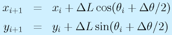 x_{i+1}&=&x_i + \Delta L \cos(\theta_i+\Delta\theta/2)\nonumber\\y_{i+1}&=&y_i + \Delta L \sin(\theta_i+\Delta\theta/2)