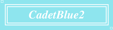 CadetBlue2:#8EE5EE