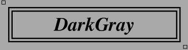 DarkGray:#A9A9A9