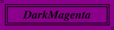 DarkMagenta:#8B008B