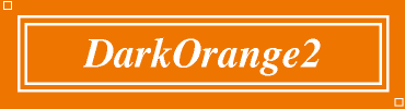 DarkOrange2:#EE7600