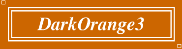 DarkOrange3:#CD6600