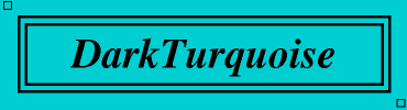 DarkTurquoise:#00CED1