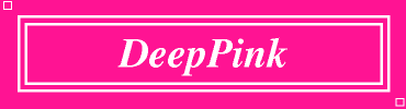 DeepPink:#FF1493