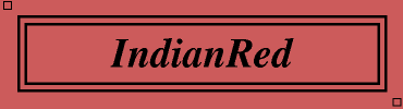 IndianRed:#CD5C5C