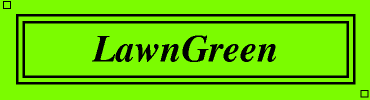 LawnGreen:#7CFC00