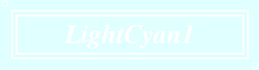 LightCyan1:#E0FFFF