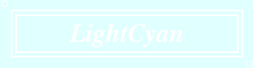 LightCyan:#E0FFFF