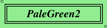 PaleGreen2:#90EE90