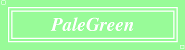 PaleGreen:#98FB98