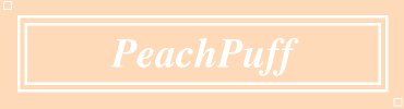 PeachPuff:#FFDAB9