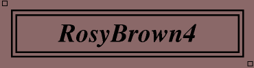 RosyBrown4:#8B6969