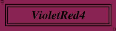 VioletRed4:#8B2252