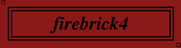 firebrick4:#8B1A1A
