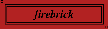 firebrick:#B22222