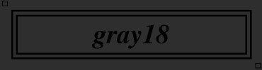 gray18:#2E2E2E