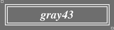 gray43:#6E6E6E