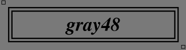 gray48:#7A7A7A