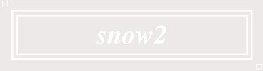 snow2:#EEE9E9