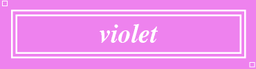 violet:#EE82EE