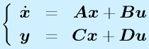 \left\{\begin{array}{lcr}\dot{\vect{x}}&=&\vect{A}\vect{x}+\vect{B}\vect{u}\\\vect{y}&=&\vect{C}\vect{x}+\vect{D}\vect{u}\end{array}\right.